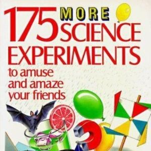 175 More Science Experiments Book to Amuse & Amaze Your Friends Barbara Taylor